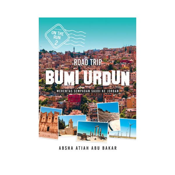 Road Trip Bumi Urdun - Merentas Sempadan Saudi ke Jordan